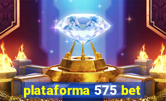 plataforma 575 bet